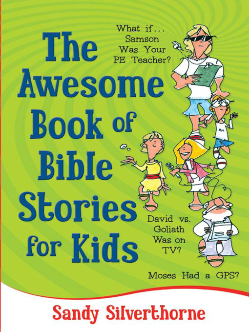 Title details for The Awesome Book of Bible Stories for Kids by Sandy Silverthorne - Available